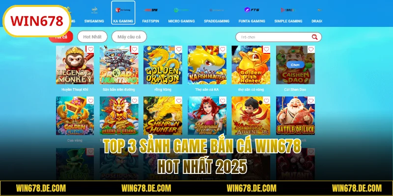 Top 3 sảnh game bắn cá WIN678 hot nhất